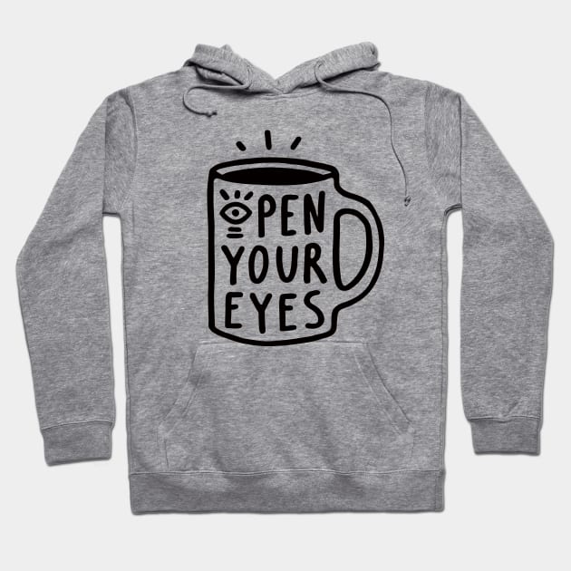 Open Your Eyes Hoodie by MidnightCoffee